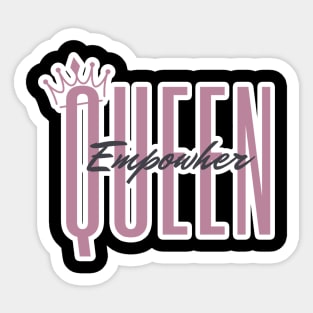 Empowher Queen, International Women's Day, Women's History Month Sticker